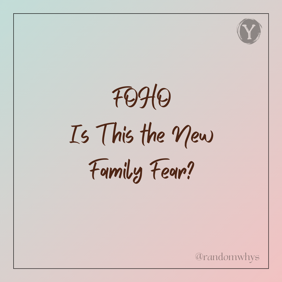 FOHO: Is This the New Family&nbsp;Fear?