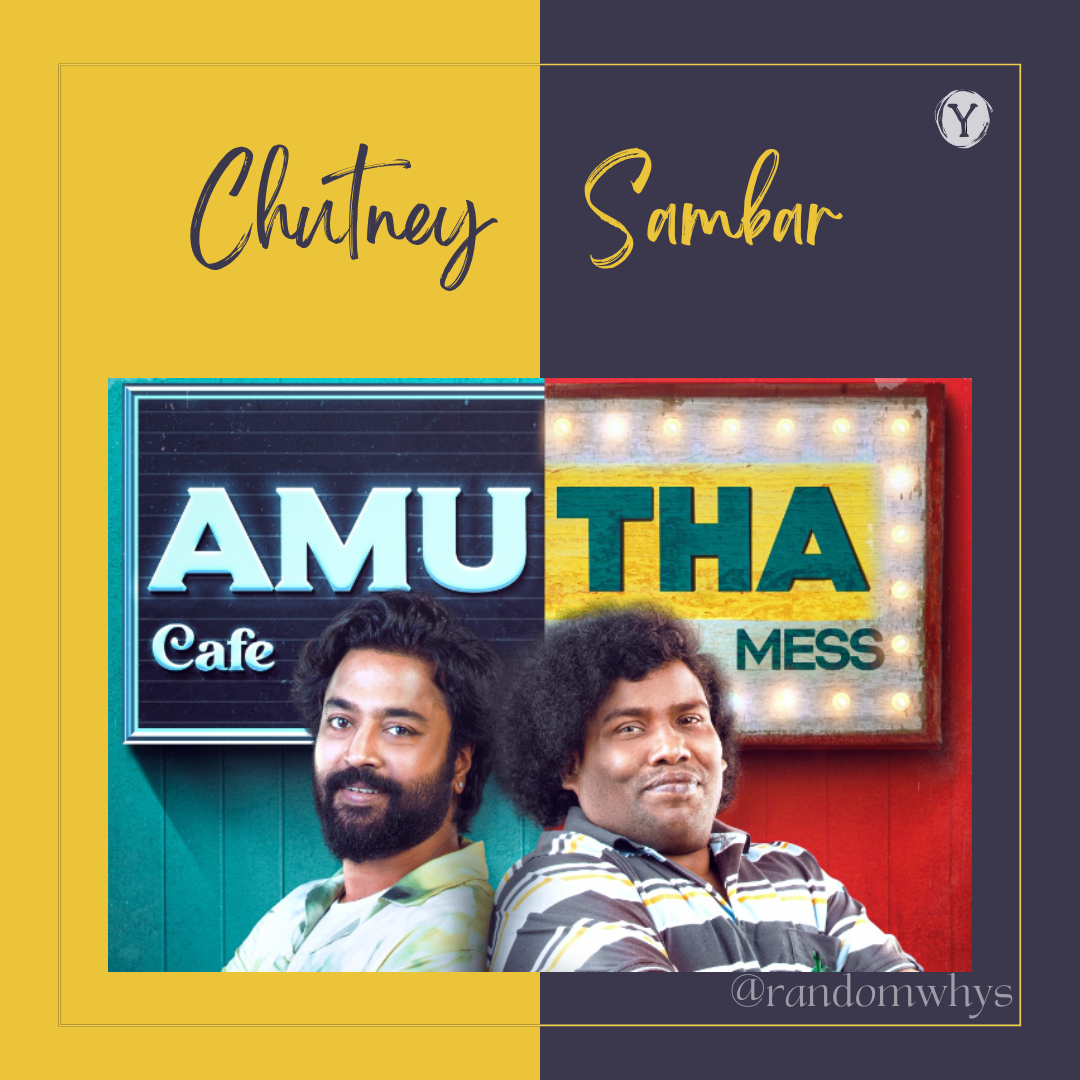 Two men standing in front of signs for Amutha Cafe and Amutha Mess, representing characters from a Tamil series. The text on the image reads "Chutney" and "Sambar."