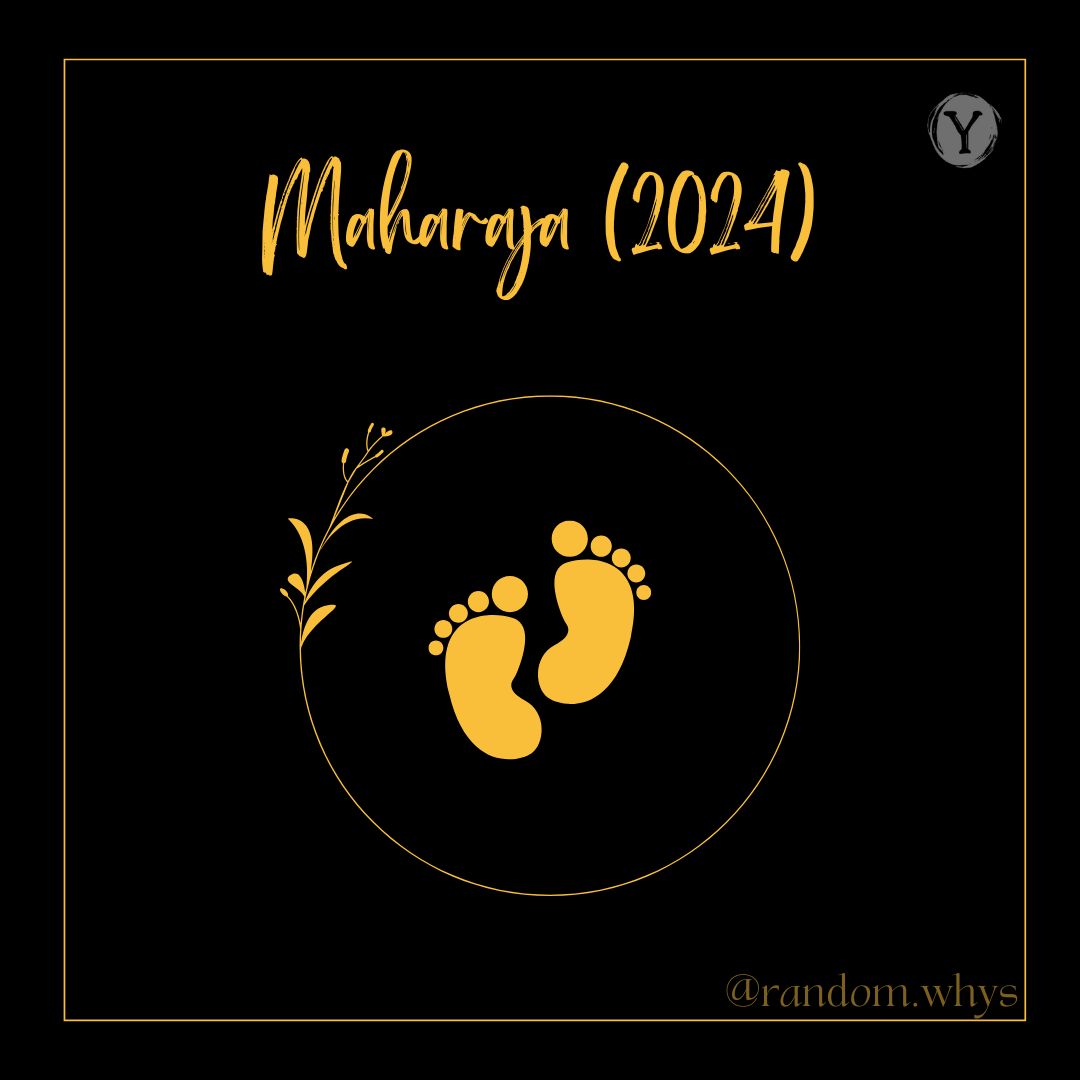 A black square with a thin yellow border. In the center, there are two yellow baby footprints inside a yellow circle. The word "Maharaya (2024)" is written in yellow at the top, and there is a small plant design on the left side of the circle. In the bottom right corner, the handle "@randomwhys" is written in yellow.