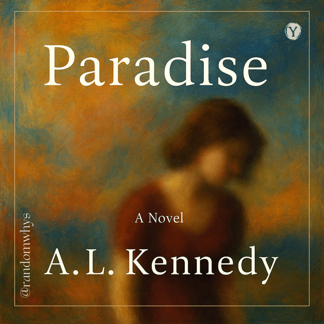 Paradise by A.L. Kennedy : Book&nbsp;Review